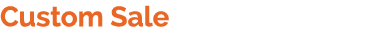 Custom Sale 