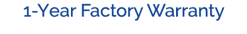 1 Year Factory Warranty